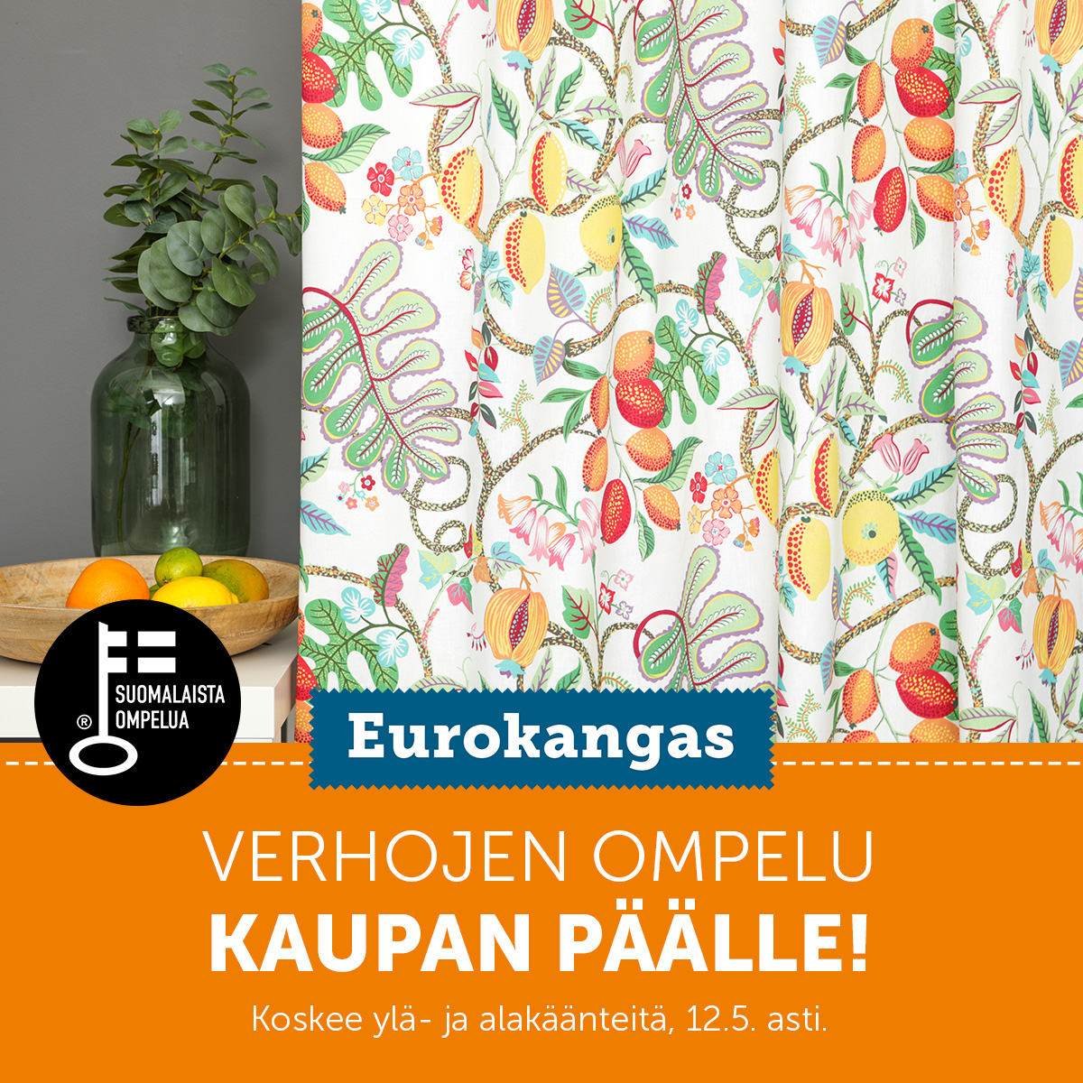 Verhojen ompelu kaupan päälle! Eurokangas
