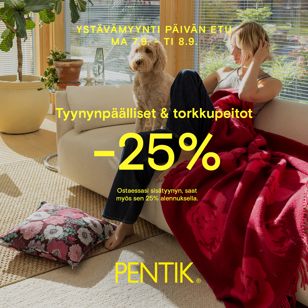 ma-ti 7-8.9. Tyynynpäälliset ja torkkupeitot -25% Pentik