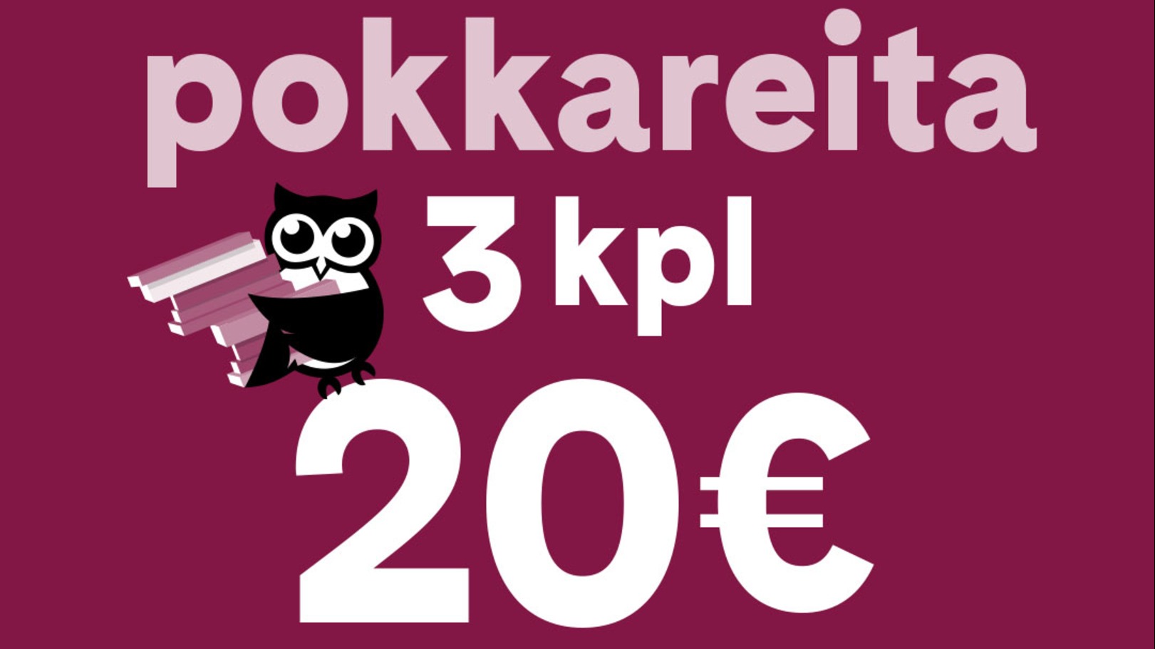 Erä pokkareita 3 kpl 20€ Suomalainen Kirjakauppa