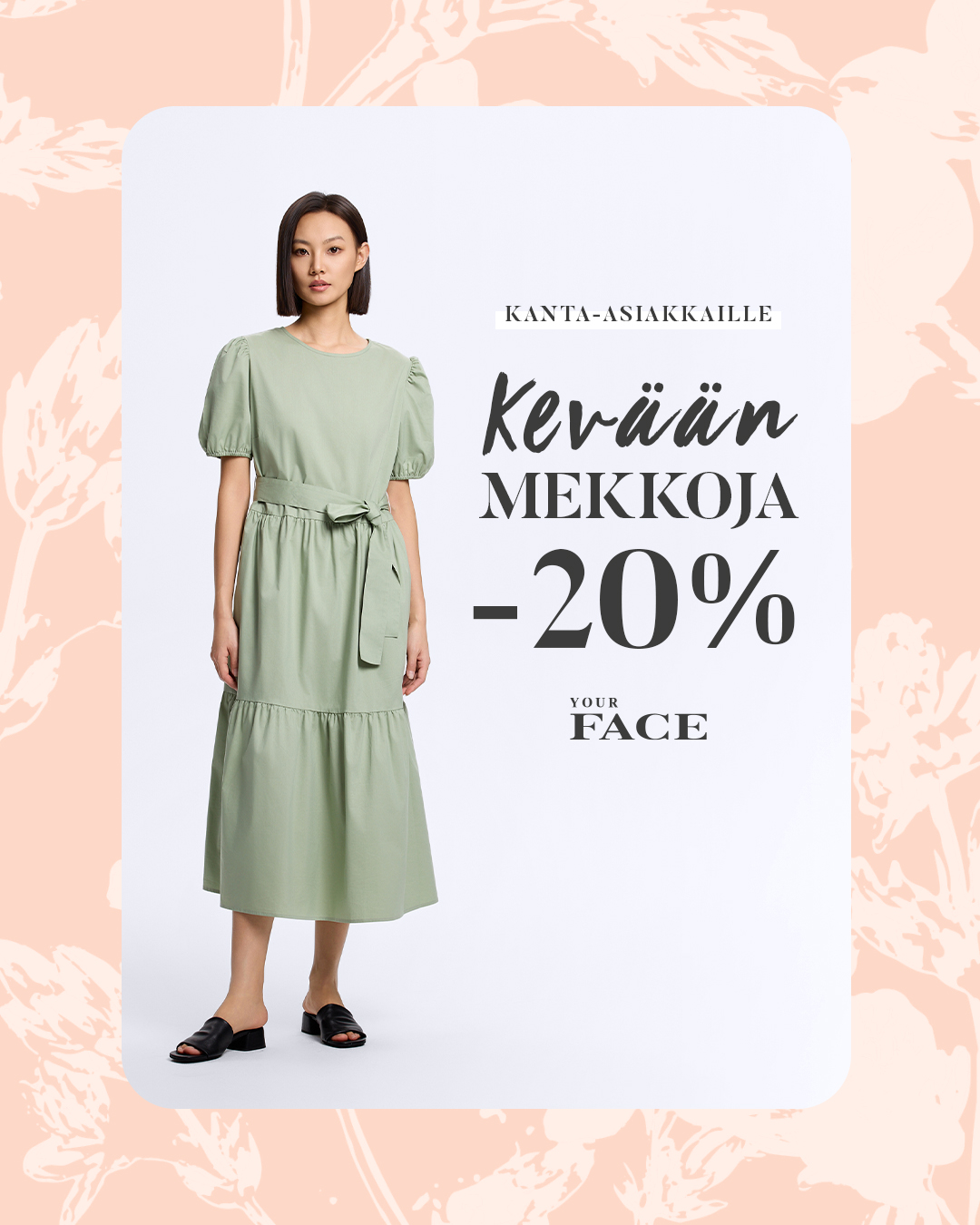 Kaikki mekot -20% Your Face